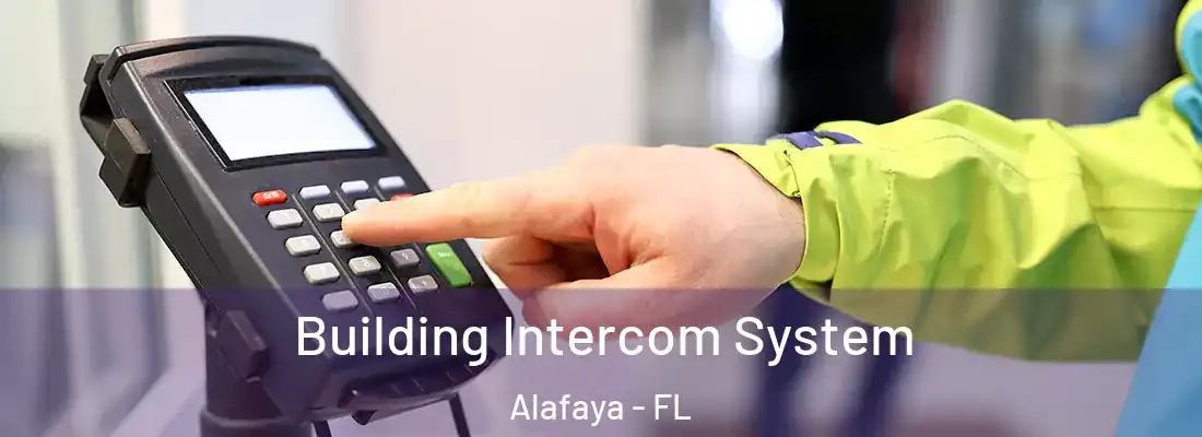  Building Intercom System Alafaya - FL
