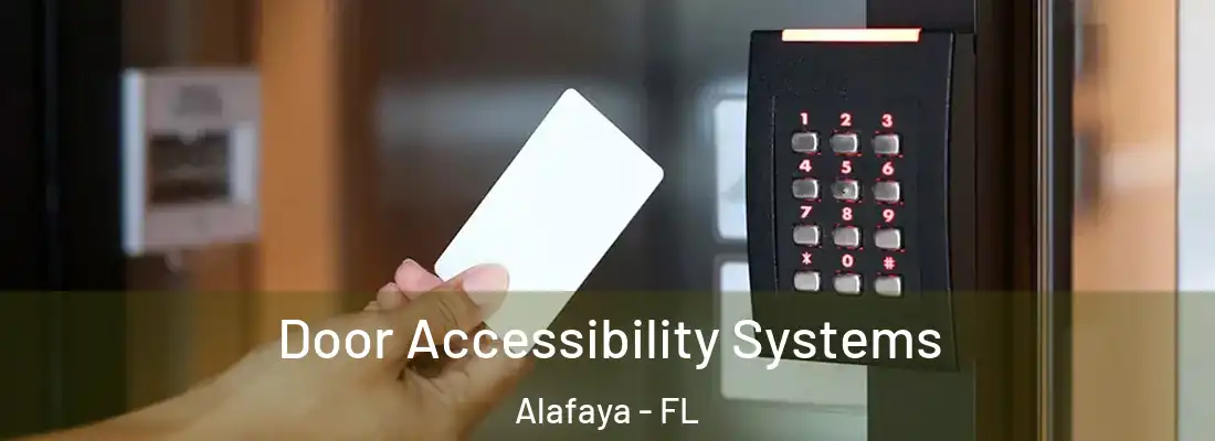  Door Accessibility Systems Alafaya - FL