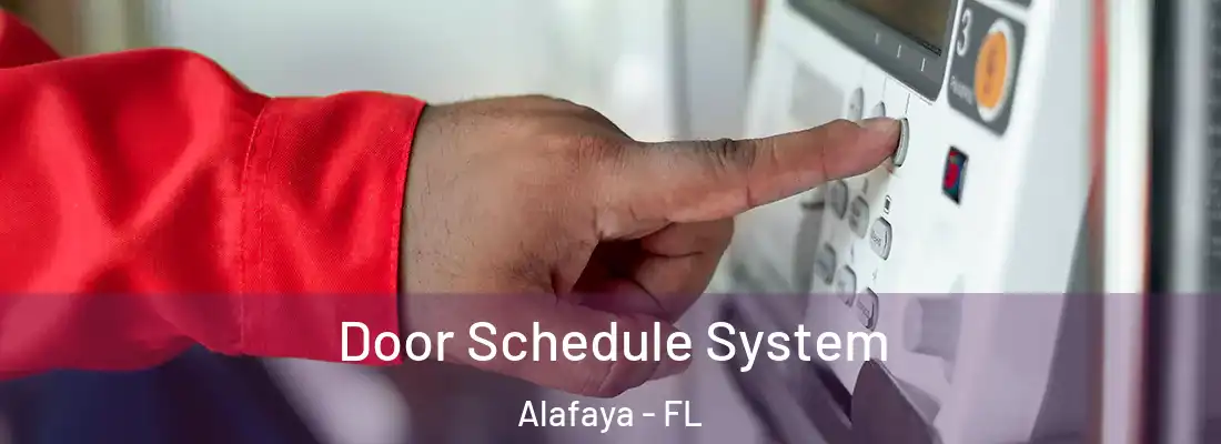 Door Schedule System Alafaya - FL