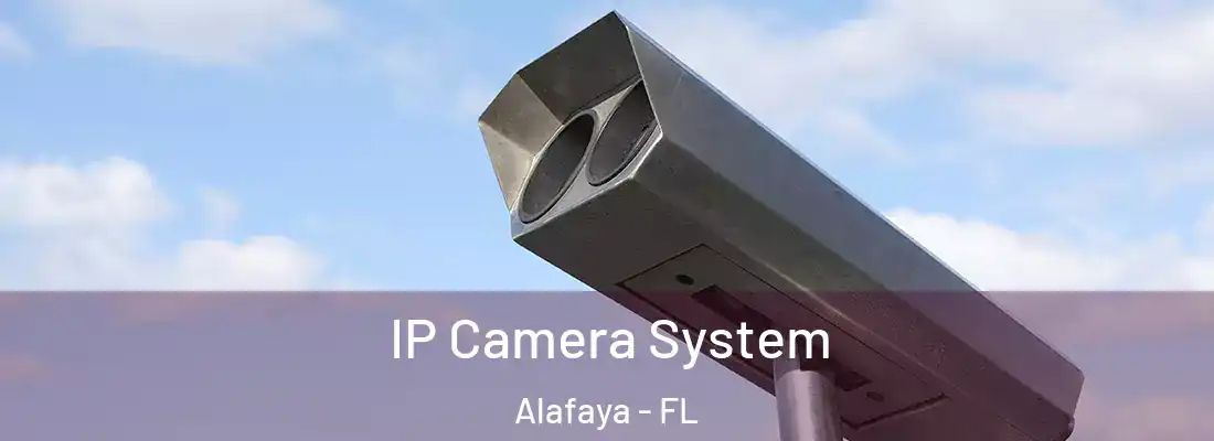  IP Camera System Alafaya - FL