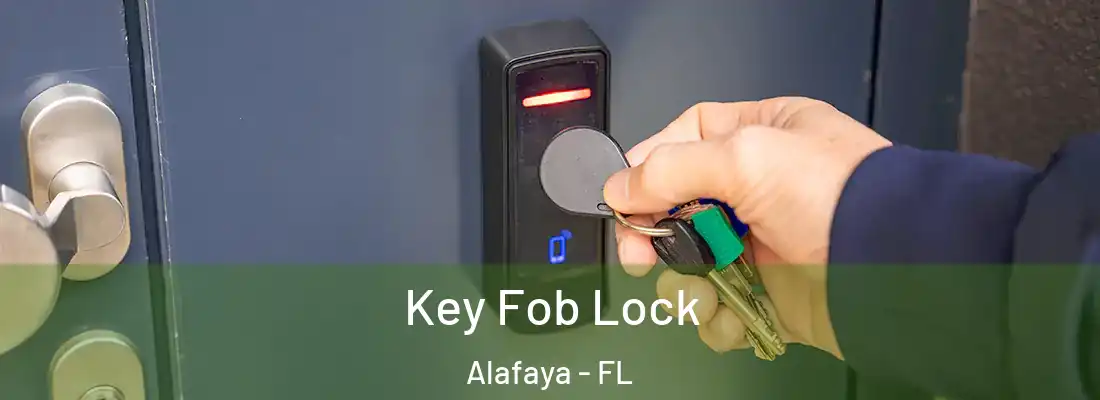  Key Fob Lock Alafaya - FL