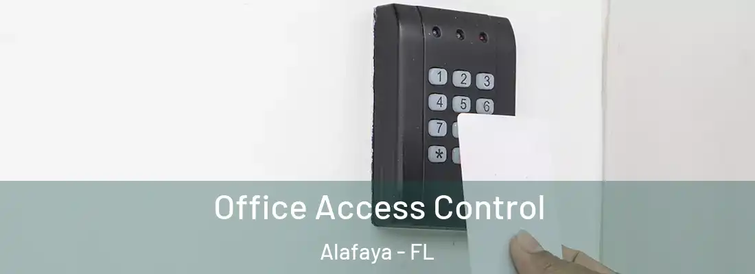  Office Access Control Alafaya - FL