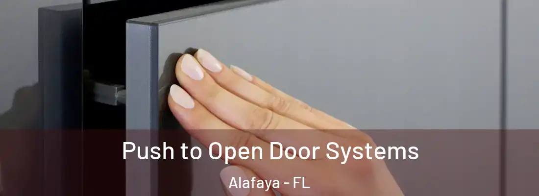  Push to Open Door Systems Alafaya - FL