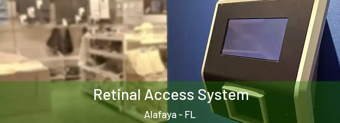  Retinal Access System Alafaya - FL