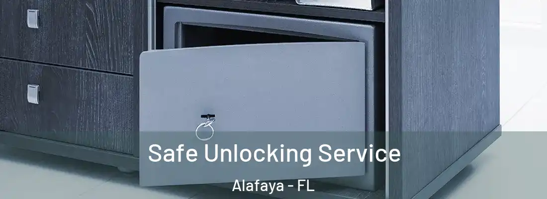  Safe Unlocking Service Alafaya - FL